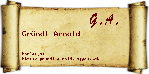 Gründl Arnold névjegykártya